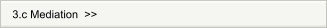 3.c Mediation  >>