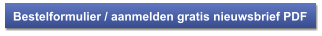 Bestelformulier / aanmelden gratis nieuwsbrief PDF